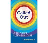 Called Out: 100 Devotions for LGBTQ Christians