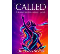 CALLED: The Awakening of a Woman Leader