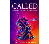CALLED: The Awakening of a Woman Leader
