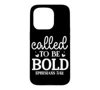 Called to be BOLD EPHESIANS 3:12 Motivational Bible Quote Case for iPhone 15 Pro