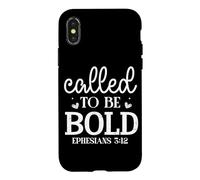 Called to be BOLD EPHESIANS 3:12 Motivational Bible Quote Case for iPhone X/XS