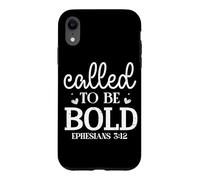 Called to be BOLD EPHESIANS 3:12 Motivational Bible Quote Case for iPhone XR