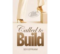 Called to Build: A Kingdom Blueprint for Peaceful Productivity