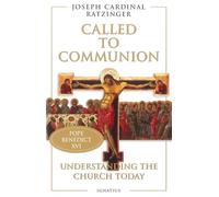 Called to Communion: Understanding the Church Today