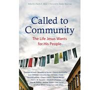Called to Community: The Life Jesus Wants for His People