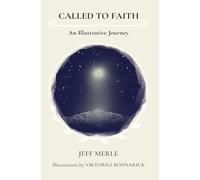 Called To Faith: An Illustrative Journey