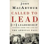 Called To Lead by John MacArthur (7-Sep-2010) Paperback