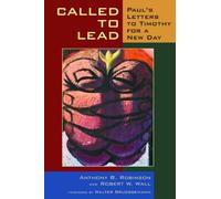 Called to Lead: Paul's Letters to Timothy for a New Day