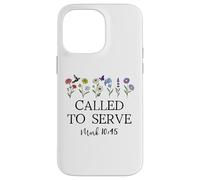 Called to Serve God Quote Christian Bible Verse Mark 10:45 Case for iPhone 14 Pro Max
