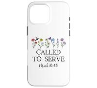 Called to Serve God Quote Christian Bible Verse Mark 10:45 Case for iPhone 16 Pro Max