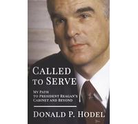 Called to Serve: My Path to President Reagan's Cabinet and Beyond