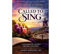 Called to Sing: Advent through Ash Wednesday, Year B