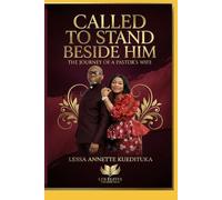 CALLED TO STAND BESIDE HIM: THE JOURNEY OF A PASTOR'S WIFE
