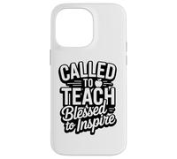 Called To Teach Blessed To Inspire Christian Teacher Case for iPhone 14 Pro Max