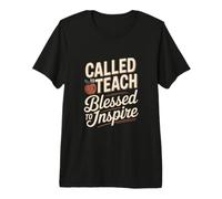 Called to Teach Blessed to Inspire Teacher Premium T-Shirt