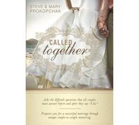 Called Together: Asks the Difficult Questions That All Couples Must Answer Before and After They Say "I Do." Prepares You for a Success