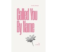 Called You By Name