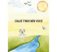 Callie Finds Her Voice