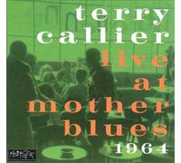Callier, Terry - Live at Mother Blues 1964