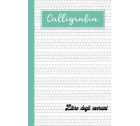 Calligrafia Libro degli esercizi: formazione della scrittura a mano per imparare a scrivere in modo bello - handlettering e imparare a scrivere in modo bello
