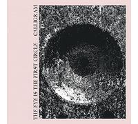 Calligram - The Eye Is The First Circle
