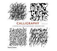 Calligraphy : A Book of Contemporary Inspiration