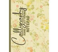 Calligraphy and hand Lettering practice Notepad Horizontal style: Calligraphy Paper Pad | Copperplate Slant Angle Heavyweight Paper | Workbook For ... Practice & Dot Grid Paper Practice Sheets