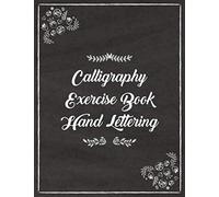 Calligraphy Exercise Book Handlettering: Letter template to learn the art of writing I Handlettering exercise book I