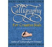 Calligraphy for Creative Kids (and adults too!)