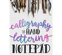 Calligraphy & Hand Lettering Notepad: Beginner Practice Workbook & Introduction to Lettering & Calligraphy: Volume 1 (Practice Makes Perfect Series)