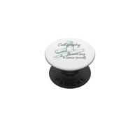 Calligraphy Humor The Write Way to Express Yourself PopSockets Adhesive PopGrip