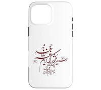 Calligraphy of Hafez:Shiraz:Resid Mojdeh Sad days won't last Case for iPhone 16 Pro Max