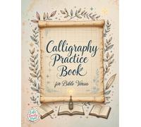 Calligraphy Practice Book: For Bible Verses - A Christian Calligraphy Workbook with Hand Lettering & Tracing Sheets | Easter & Religious Gifts for Adults, Seniors, and Beginners in Bible Study