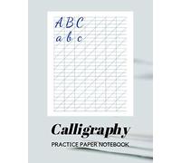 Calligraphy Practice Paper Notebook: Blank Hand Lettering Calligraphy Practice Book for Beginners - Large 8.5 x 11 - 100 Pages (Volumn 56)