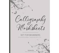 Calligraphy Set for Beginners: 120 Sheet of Calligraphy Practice Paper Hand Lettering Workbook 8.5 x 11 Inches