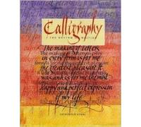 Calligraphy: The Rhythm of Writing