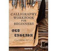Calligraphy Workbook for Beginners: Old English 2.0mm Calligraphy Pen Practice