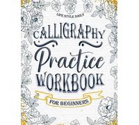 Calligraphy Workbook for Beginners: Simple and Modern Handwriting - a by Life Da