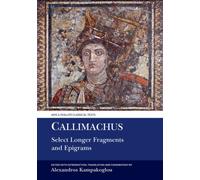 Callimachus: Select Longer Fragments
