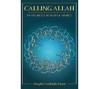 Calling Allah By His Most Beautiful Names