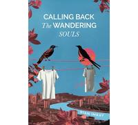 Calling Back the Wandering Souls