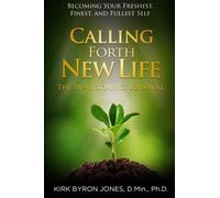 Calling Forth New Life: The In-Visioning Journal