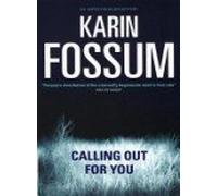 Calling Out For You (Inspector Sejer Mystery S.)