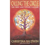 Calling the Circle: The First and Future Culture