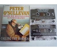 Calling The Horses: A Racing Autobiography (Hodder Headline Sporting Heroes S.)