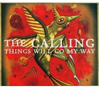 Calling the - Things Will Go My Way