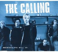 Calling, The - Wherever You Will Go / Lost