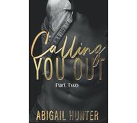 Calling You Out: Part Two: MM Friends to Lovers Romance Duet (Lovers and Liars)