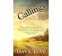 Callings: The Purpose and Passion of Work (Thorndike Press Large Print Inspirational Series)