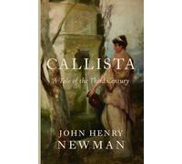 Callista: A Tale of the Third Century